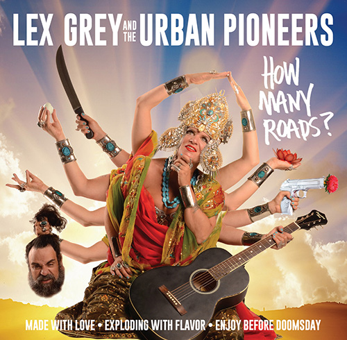 Lex Grey and The Urban Pioneers’ much anticipated eighth original album How Many Roads?