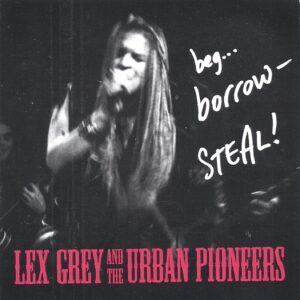 Lex Grey and the Urban Pioneers